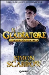 Il Gladiatore. Il figlio di Spartaco. E-book. Formato EPUB ebook di Simon Scarrow