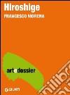 Hiroshige. E-book. Formato EPUB ebook di Francesco Morena