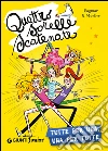Quattro sorelle scatenate. Tutte per una, una per tutte. E-book. Formato PDF ebook di Dagmar H. Mueller