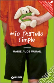 Mio fratello Simple. E-book. Formato PDF ebook di Marie-Aude Murail