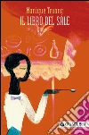 Il libro del sale. E-book. Formato EPUB ebook di Monique Truong
