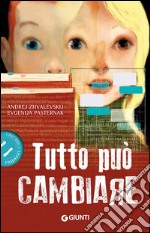 Tutto può cambiare. E-book. Formato EPUB ebook