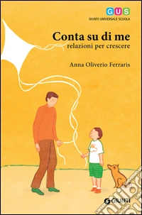 Conta su di me: Relazioni per crescere. E-book. Formato EPUB ebook