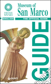 Museum of San Marco: The official guide. E-book. Formato PDF ebook