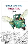 Quasi arzilli. E-book. Formato EPUB ebook