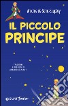 Il piccolo principe: Traduzione e prefazione di Arnaldo Colasanti. E-book. Formato EPUB ebook