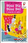 Bisa Bia Bisa Bel: Il segreto di Isabel. E-book. Formato PDF ebook di Ana Maria Machado