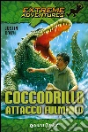 Coccodrillo. Attacco fulmineo. E-book. Formato EPUB ebook di Justin D'Ath