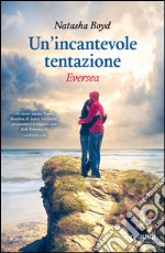 Un'incantevole tentazione - Eversea. E-book. Formato EPUB