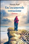 Un'incantevole tentazione - Eversea. E-book. Formato EPUB ebook di Natasha Boyd