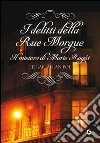 I delitti della Rue Morgue: Il mistero di Marie Rogêt. E-book. Formato EPUB ebook di Edgar Allan Poe