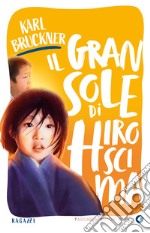 Il gran sole di Hiroscima. E-book. Formato EPUB ebook