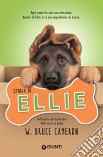 Storia di Ellie. E-book. Formato PDF ebook di W. Bruce Cameron