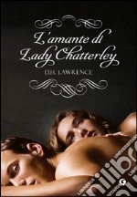 L'amante di Lady Chatterley. E-book. Formato EPUB ebook