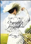 Orgoglio e pregiudizio. E-book. Formato EPUB ebook di Jane Austen