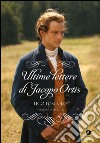 Ultime lettere di Jacopo Ortis: Versione integrale. E-book. Formato EPUB ebook