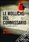 Le molliche del commissario: La prima indagine di Vivacqua. E-book. Formato EPUB ebook