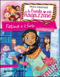 Fatima e il furto misterioso. La banda delle ragazzine. E-book. Formato PDF ebook