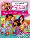 Thais e la magia dei colori. La banda delle ragazzine. E-book. Formato EPUB ebook