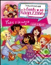 Thais e la magia dei colori. La banda delle ragazzine. E-book. Formato PDF ebook di Paola Zannoner