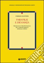 Parafilie e devianza: Psicologia e psicopatologia del comportamento sessuale atipico. E-book. Formato EPUB ebook