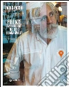 Firenze. Passeggiate tra cibo e laica civiltà. Guida al cuore di Firenze. E-book. Formato PDF ebook di Fabio Picchi