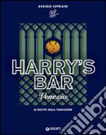 Harry's Bar Venezia: Le ricette della tradizione. E-book. Formato EPUB ebook