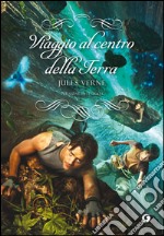 Viaggio al centro della Terra: Versione integrale. E-book. Formato EPUB ebook