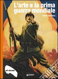 L'arte e la prima guerra mondiale. E-book. Formato PDF ebook