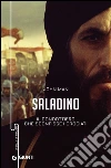 Saladino: Il condottiero che sconfisse i crociati. E-book. Formato PDF ebook di John Man