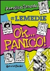 Ok... panico! #le Medie. E-book. Formato PDF ebook di Annalisa Strada