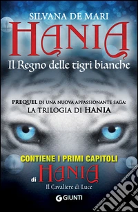 Hania. Il Regno delle tigri bianche. E-book. Formato EPUB ebook