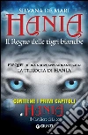 Hania. Il Regno delle tigri bianche. E-book. Formato EPUB ebook di Silvana De Mari