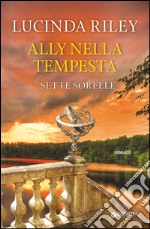 Ally nella tempesta. Le sette sorelle. E-book. Formato PDF ebook