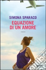 Equazione di un amore. E-book. Formato EPUB ebook