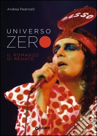 Universo Zero. Il romanzo di Renato. E-book. Formato PDF ebook