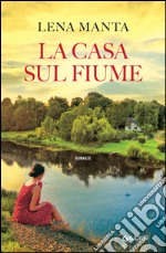 La casa sul fiume. E-book. Formato EPUB ebook