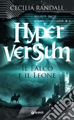 Hyperversum. Il Falco e il Leone. E-book. Formato EPUB ebook