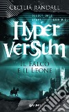 Hyperversum. Il Falco e il Leone. E-book. Formato EPUB ebook