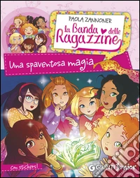 Una spaventosa magia. La banda delle ragazzine. E-book. Formato PDF ebook