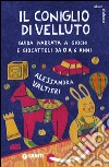 Il coniglio di velluto: Guida narrata a giochi e giocattoli da 0 a 6 anni. E-book. Formato EPUB ebook di Alessandra Valtieri