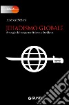 Jihadismo globale: Strategie del terrore tra Oriente e Occidente. E-book. Formato EPUB ebook