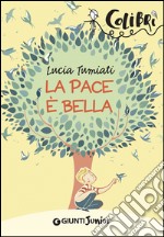 La pace è bella. E-book. Formato EPUB ebook