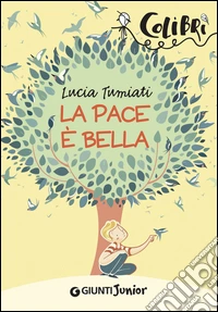La pace è bella. E-book. Formato PDF ebook