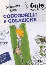 Coccodrilli a colazione. E-book. Formato EPUB ebook