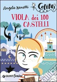 Viola dei 100 castelli. E-book. Formato PDF ebook