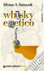 Whisky eretico. E-book. Formato EPUB