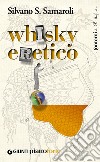 Whisky eretico. E-book. Formato EPUB ebook