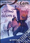 L'ultimo elefante. E-book. Formato EPUB ebook