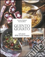 Quinto quarto: Nel cuore della cucina romana. E-book. Formato PDF